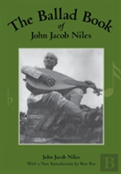 The Ballad Book Of John Jacob Niles