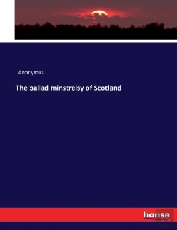 Bertrand.pt - The Ballad Minstrelsy Of Scotland