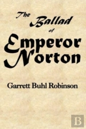 The Ballad Of Emperor Norton