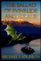 The Ballad Of Evinrude And Eulalie