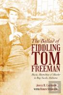The Ballad Of Fiddling Tom Freeman