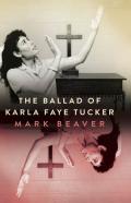 The Ballad Of Karla Faye Tucker