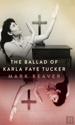 Bertrand.pt - The Ballad Of Karla Faye Tucker