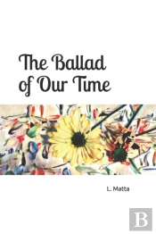 The Ballad Of Our Time
