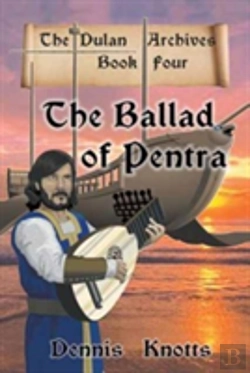 Bertrand.pt - The Ballad Of Pentra (Book Four Of The Dulan Archives)