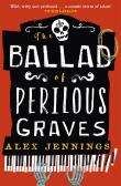 The Ballad Of Perilous Graves