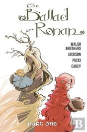 The Ballad Of Ronan: Part One