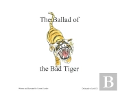 The Ballad Of The Bad Tiger