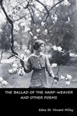 Bertrand.pt - The Ballad Of The Harp-Weaver And Other Poems