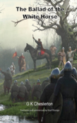 The Ballad Of The White Horse