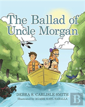 The Ballad Of Uncle Morgan