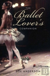The Ballet Lover'S Companion
