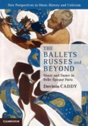 The Ballets Russes And Beyond