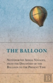 The Balloon - Noteworthy Aerial Voyages,