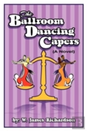 The Ballroom Dancing Capers