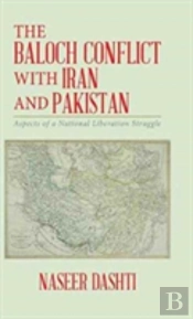The Baloch Conflict With Iran And Pakistan