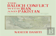 The Baloch Conflict With Iran And Pakistan