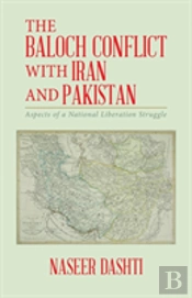 The Baloch Conflict With Iran And Pakistan