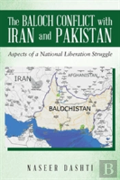 The Baloch Conflict With Iran And Pakistan