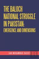 The Baloch National Struggle In Pakistan
