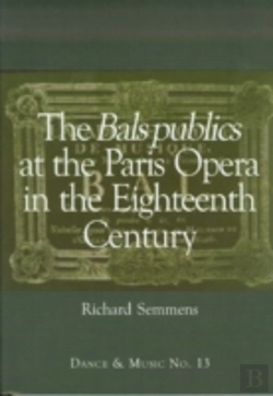 Bertrand.pt - The Bals Publics At The Paris Opera In The Eighteenth Century