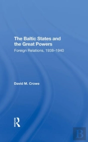 The Baltic States And The Great Powers