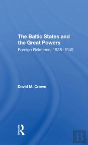 The Baltic States And The Great Powers