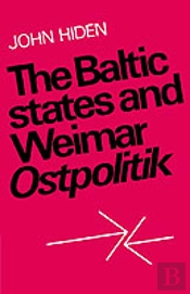 The Baltic States And Weimar Ostpolitik