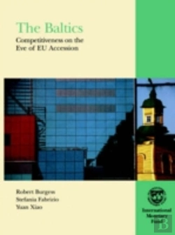 Bertrand.pt - The Baltics,Competitiveness On The Eve Of Eu Accession