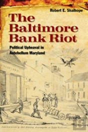 The Baltimore Bank Riot
