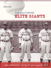 The Baltimore Elite Giants