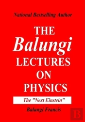 The Balungi Lectures On Physics Vol.2