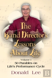 The Band Director'S Lessons About Life