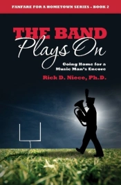The Band Plays On: Going Home For A Music Man'S Encore