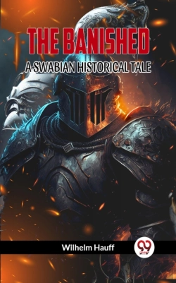 Bertrand.pt - The Banished: A Swabian Historical Tale. (Edition2023)