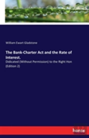 The Bank-Charter Act And The Rate Of Interest.