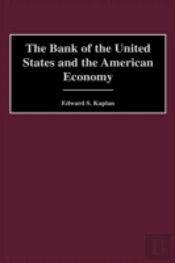 The Bank Of The United States And The American Economy