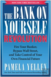 The Bank On Yourself Revolution