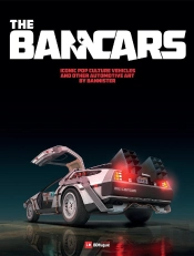 The Banncars : Iconic Pop Culture Vehicles And Other Automative Art By Bannister