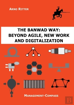 Bertrand.pt - The Banwad Way: Beyond Agile, New Work A