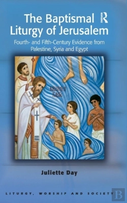 Bertrand.pt - The Baptismal Liturgy Of Jerusalem