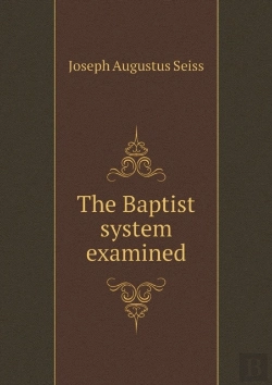 Bertrand.pt - The Baptist System Examined