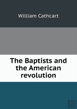 Bertrand.pt - The Baptists And The American Revolution