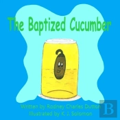 The Baptized Cucumber