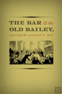 Bertrand.pt - The Bar And The Old Bailey, 1750-1850