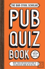 The Bar-Stool Scholar Pub Quiz Book