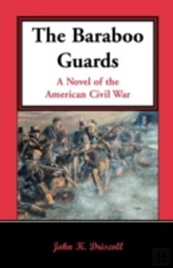 Bertrand.pt - The Baraboo Guards, A Novel Of The Ameri