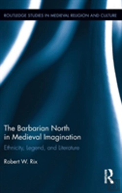 Bertrand.pt - The Barbarian North In Medieval Imagination