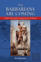 The Barbarians Are Coming