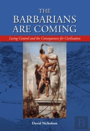 The Barbarians Are Coming